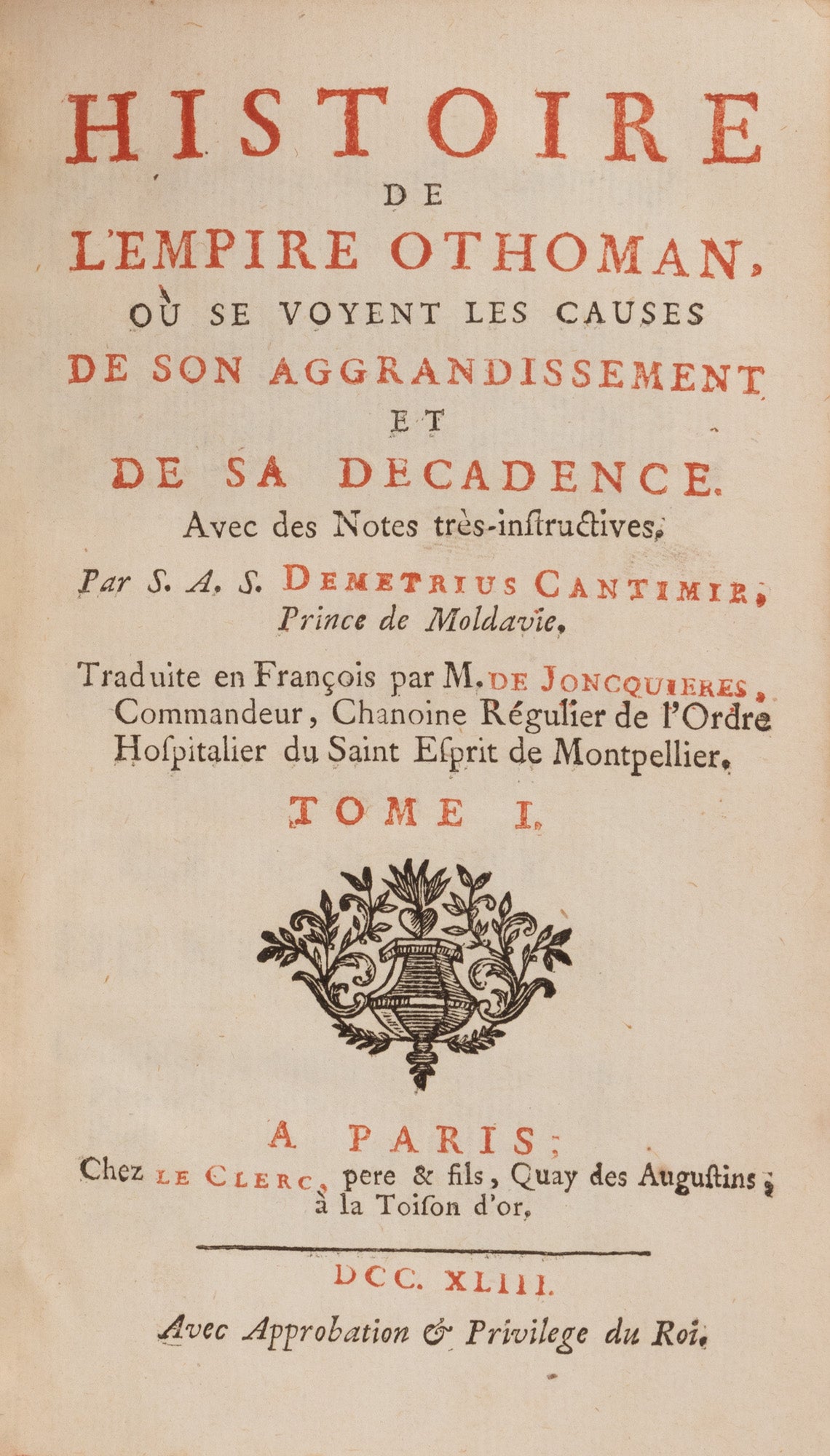 Dimitrie Cantemir - ”Istoria Imperiului Otoman, cauzele dezvoltării și decadenței acestuia”, 1743
