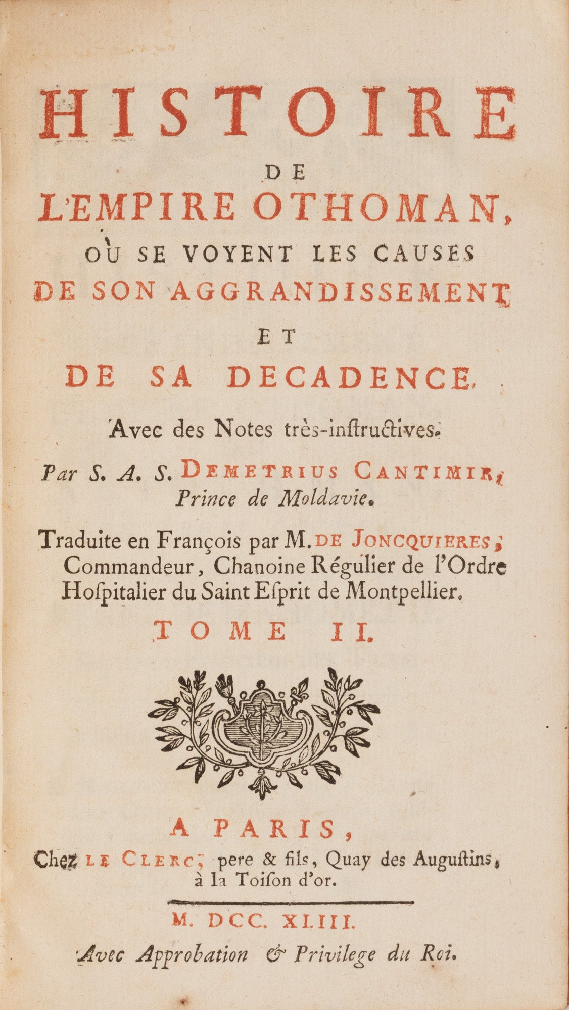 Dimitrie Cantemir - ”Istoria Imperiului Otoman, cauzele dezvoltării și decadenței acestuia”, 1743