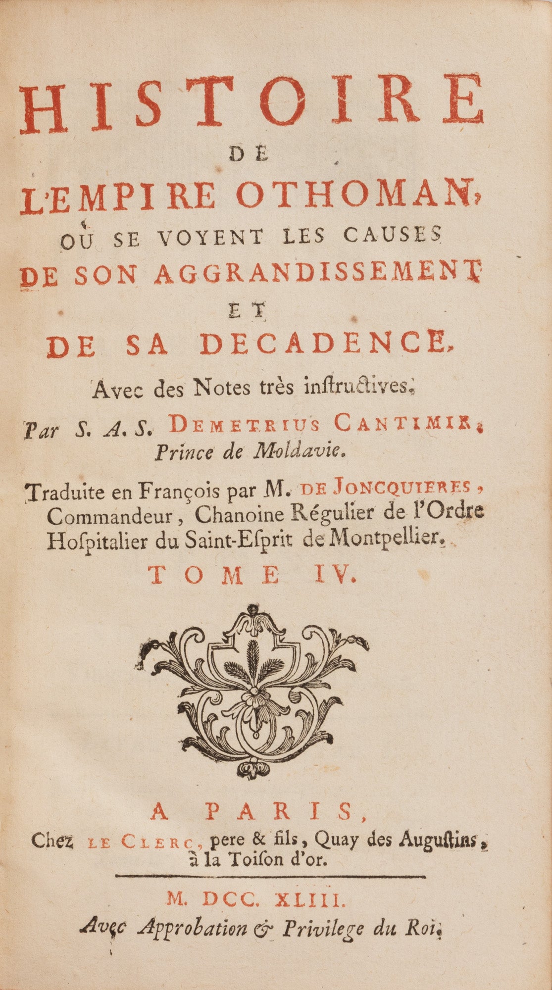 Dimitrie Cantemir - ”Istoria Imperiului Otoman, cauzele dezvoltării și decadenței acestuia”, 1743