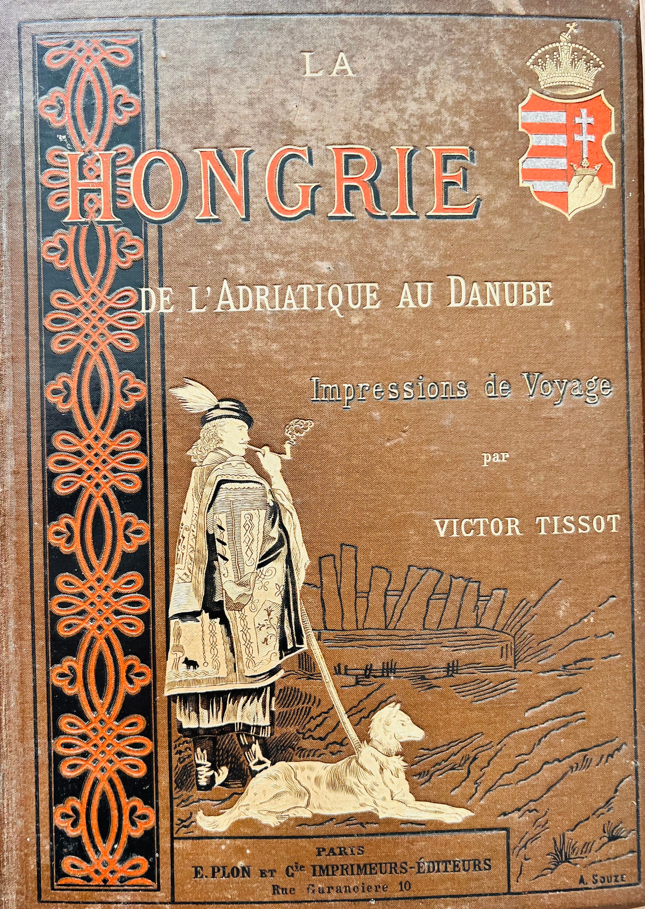 Victor Tissot - La Hongrie de l'Adriatique au Danube Impressions de Voyage - Artiss